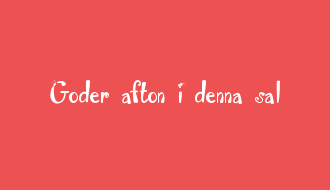 Goder afton i denna sal