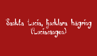 Sankta Lucia, ljusklara hägring